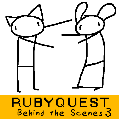 Ruby Quest Behind the Scenes (Part Three)